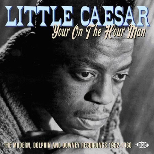 Little Caesar/Your On The Hour Man-Modern Do@Import-Gbr