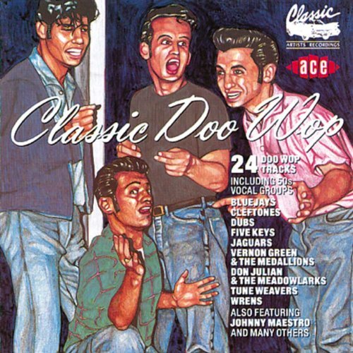 Classic Doo-Wop/Classic Doo-Wop@Import-Gbr@Five Keys/Maestro/Blue Jays