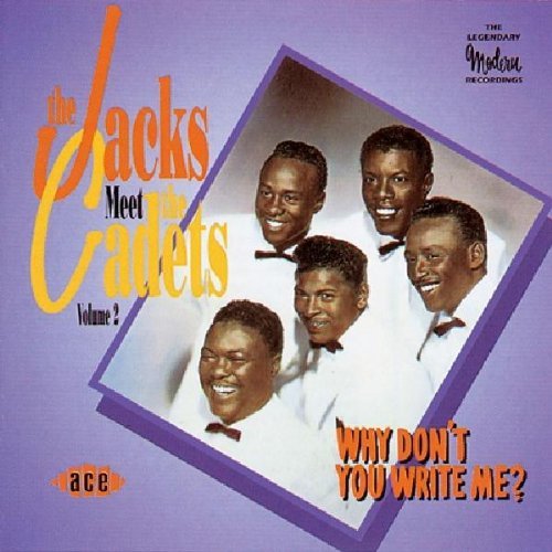 Cadets Jacks/Why Don'T You Write Me?@Import-Gbr