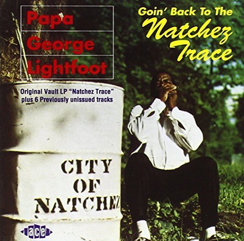 Papa George Lightfoot/Goin' Back To The Natchez Trac@Import-Gbr