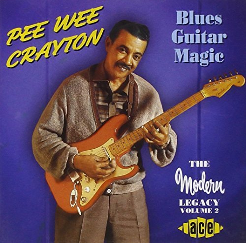 Pee Wee Crayton/Blues Guitar Magic@Import-Gbr