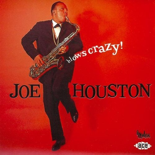 Joe Houston/Blows Crazy@Import-Gbr