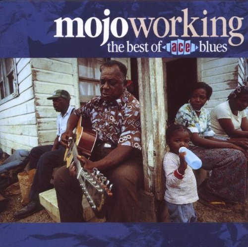 Mojo Working/Mojo Working-Best Of Ace Blues@Import-Gbr@Watson/Hopkins/Lazy Lester