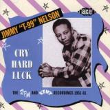 Jimmy T99 Nelson Cry Hard Luck Rpm & Kent Recor Import Gbr 