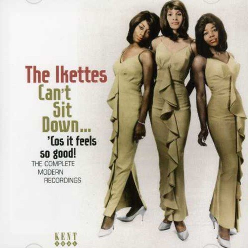 Ikettes/Can'T Sit Down Cos It Feels So@Import-Gbr