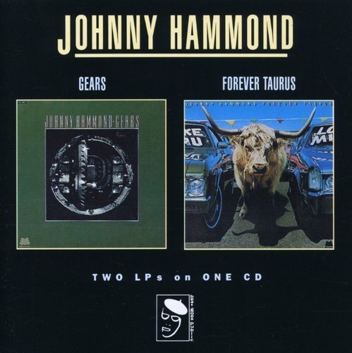 Johnny Hammond/Gears/Forever Taurus@Import-Gbr@2-On-1