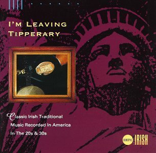 I'm Leaving Tipperary I'm Leaving Tipperary Hanafin Mcgettigan Nolan 