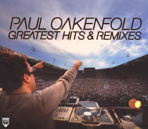 Paul Oakenfold/Greatest Hits & Remixes