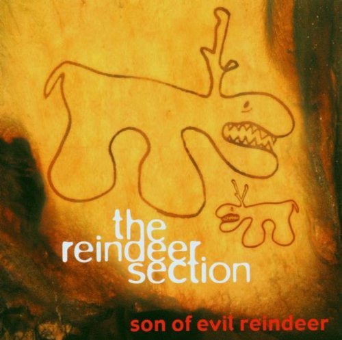 Reindeer Section/Son Of Evil Reindeer@Import-Gbr