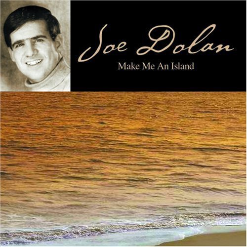 Joe Dolan/Make Me An Island@Import-Gbr