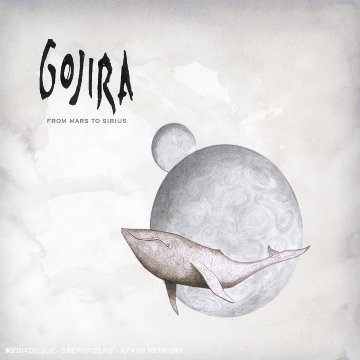 GOJIRA/FROM MARS TO SIRIUS