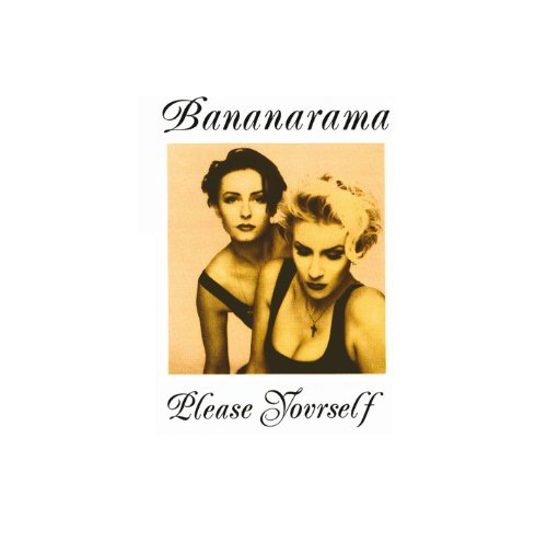 Bananarama/Please Yourself@Import-Gbr@Remastered With Bonus Tracks