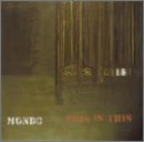 Mondo/This Is This