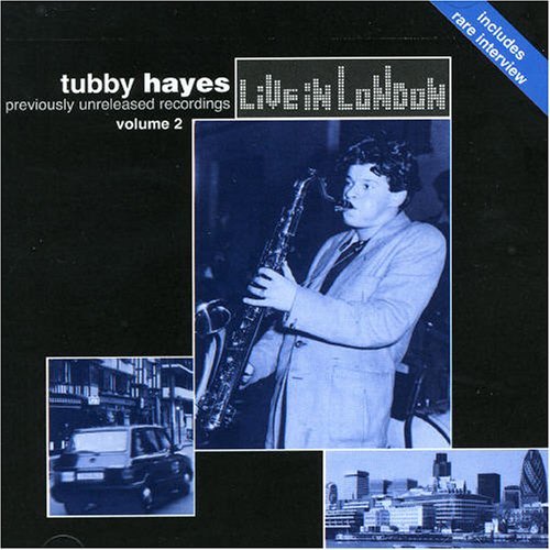 Tubby Hayes/Vol. 2-Live In London@Import-Gbr
