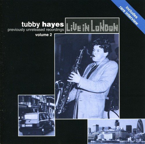 Tubby Hayes/Vol. 2-Live In London@Import-Gbr