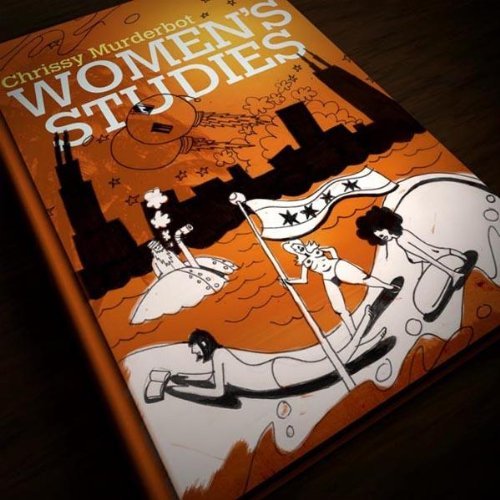 Chrissy Murderbot/Women's Studies