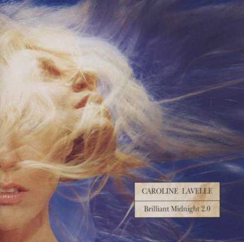 Caroline Lavelle/Brilliant Midnight@Import