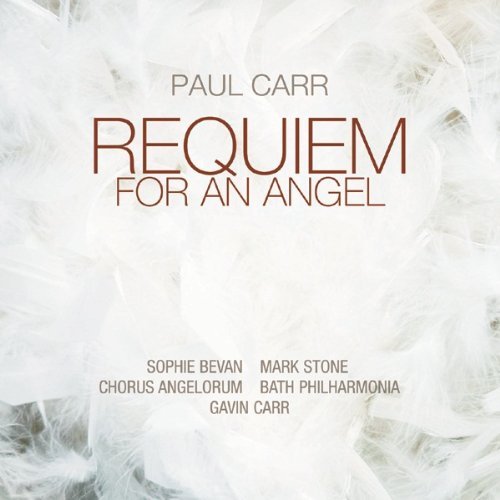 Bevan Stone & Chorus A Requiem For An Angel Bevan (sop) Stone (bar) 
