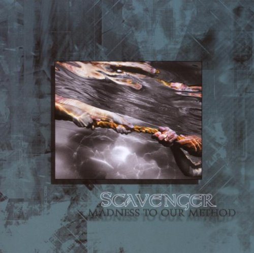 Scavenger/Madness To Our Method