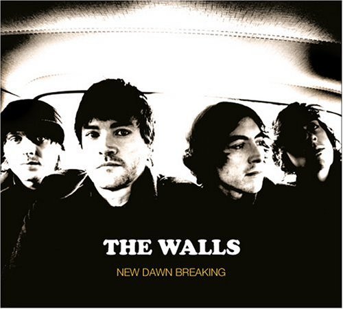 Walls/New Dawn Breaking
