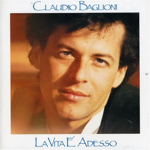 Claudio Baglioni/La Vita E' Adesso@Import-Eu