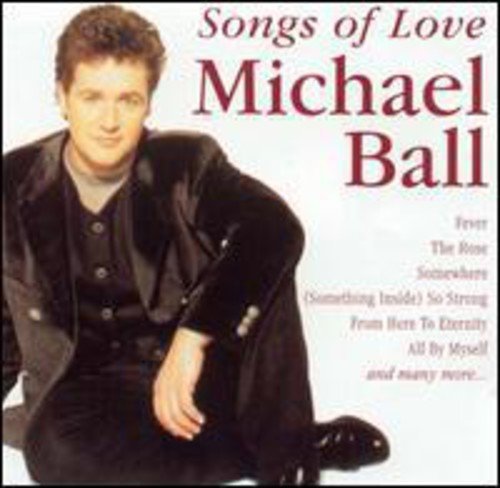 Michael Ball/Songs Of Love@Import-Gbr