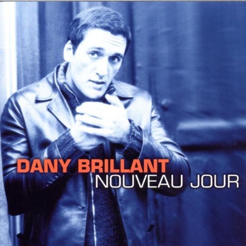 Dany Brillant/Nouveau Jour@Import-Eu