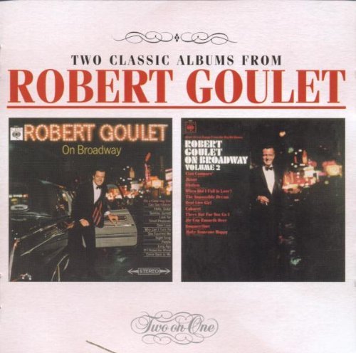 Robert Goulet On Broadway On Broadway Import Gbr Remastered 