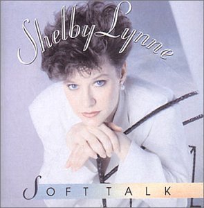 Shelby Lynne/Soft Talk@Import-Can