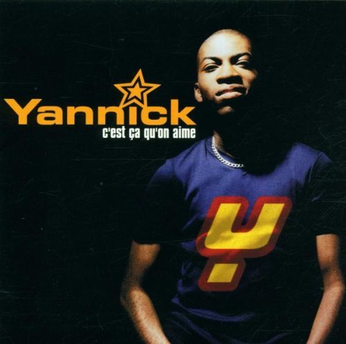 Yannick/C'Est Ca Qu'On Aime@Import-Fra