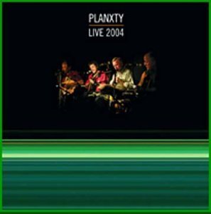 Planxty/Live 2004@Import-Gbr