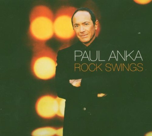 ANKA,PAUL/ROCK SWINGS
