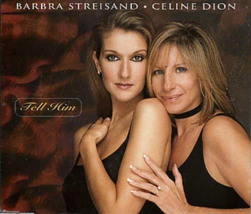 Dion Streisand Tell Him 