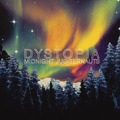 MIDNIGHT JUGGERNAUTS/DYSTOPIA