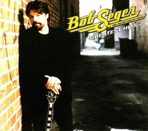 Bob Seger Greatest Hits 2 
