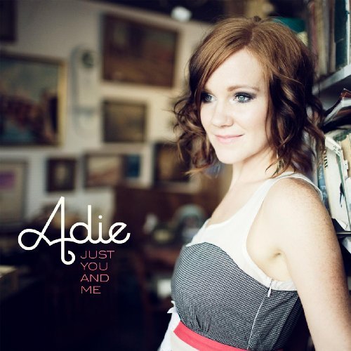 Adie/Just You & Me