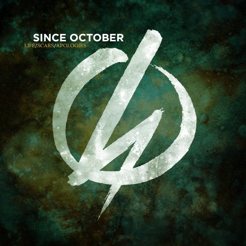 Since October/Life Scars Apologies