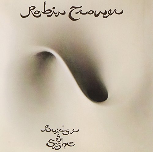 Robin Trower/Bridge Of Sighs