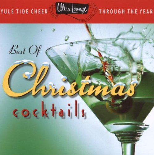 Ultra Lounge Best Of Christmas Cocktails 