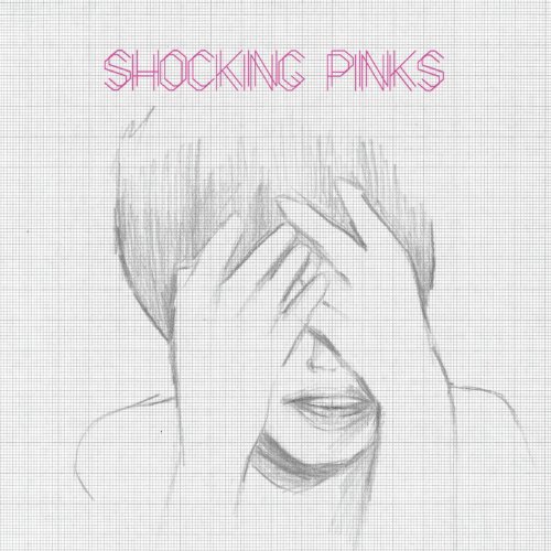 Shocking Pinks/Shocking Pinks