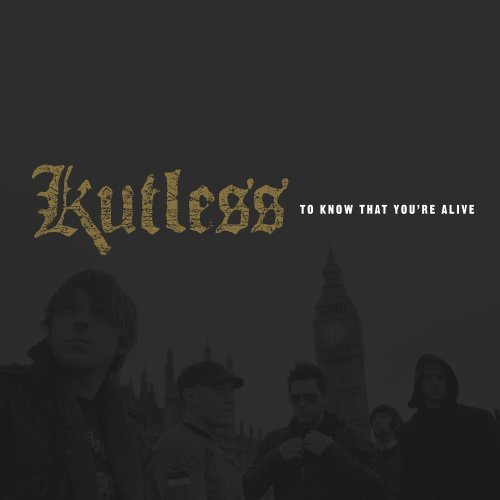 Kutless/To Know That You'Re Alive