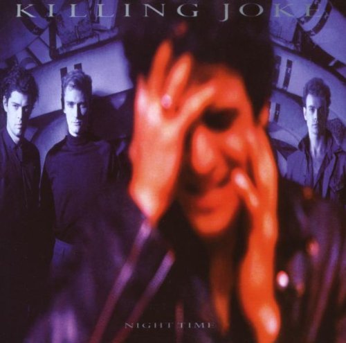 Killing Joke/Night Time