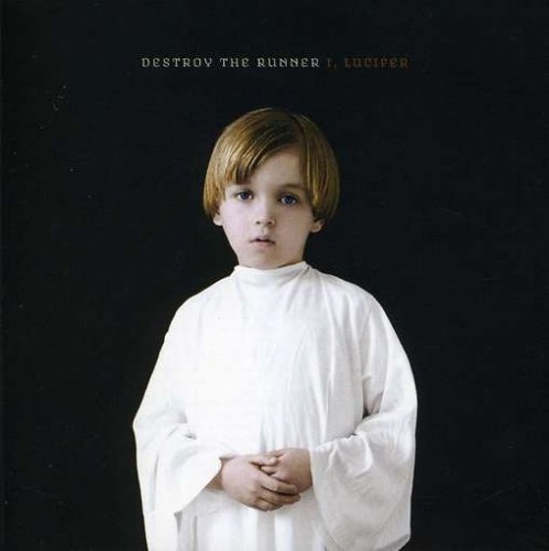 DESTROY THE RUNNER/I LUCIFER