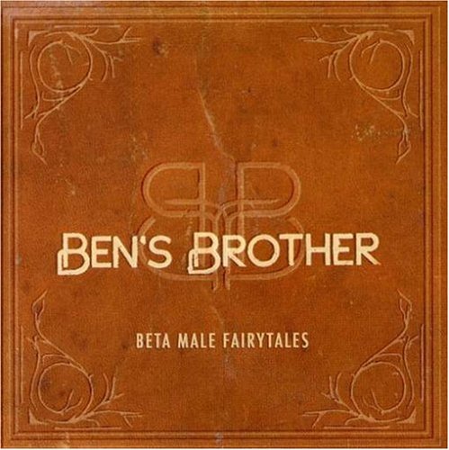 BEN'S BROTHER/BETA MALE FAIRYTALES