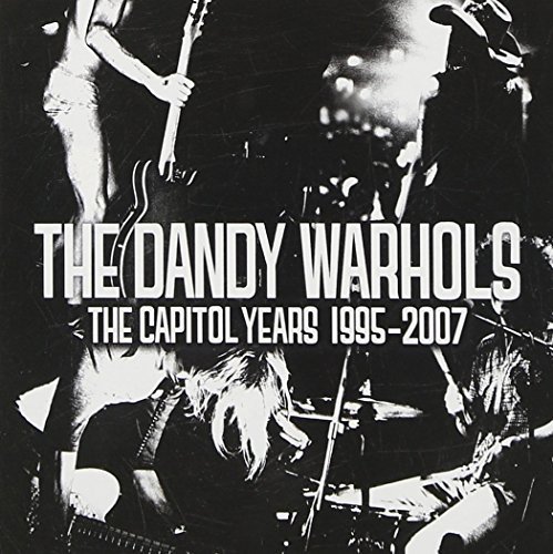 Dandy Warhols/Capitol Years 1995-2007@Explicit Version