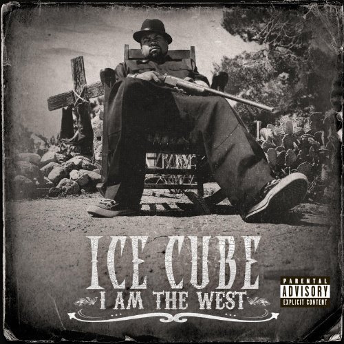 Ice Cube/I Am The West@Explicit Version