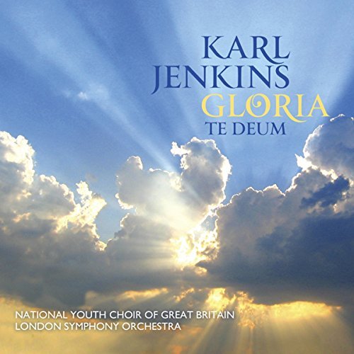 Karl Jenkins/Gloria: Te Deum
