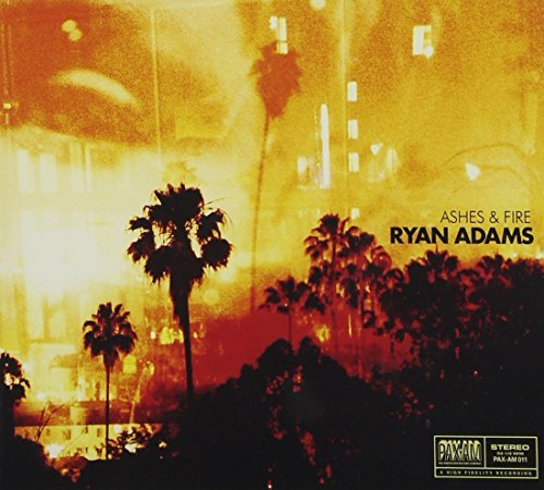 Ryan Adams/Ashes & Fire@Ashes & Fire