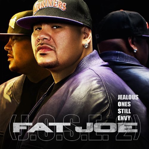 FAT JOE/JEALOUS ONE'S STILL ENVY