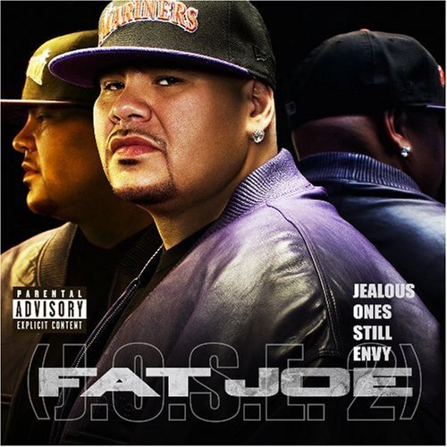 Fat Joe/Jealous One's Still Envy@Explicit Version
